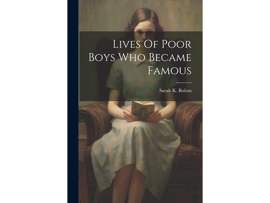Lives Of Poor Boys Who Became Famous