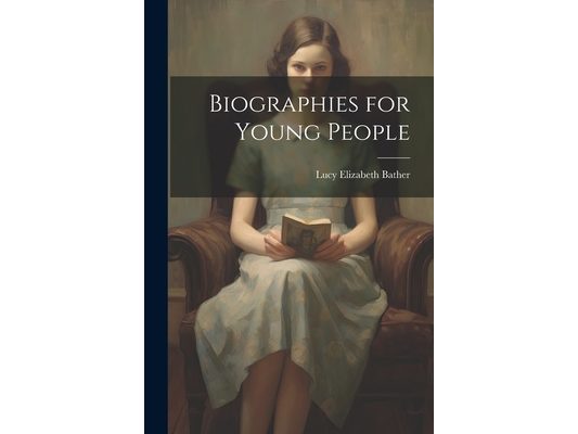 Biographies for Young People
