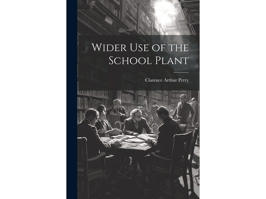 Wider Use of the School Plant