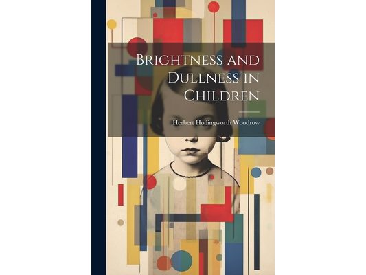 Brightness and Dullness in Children