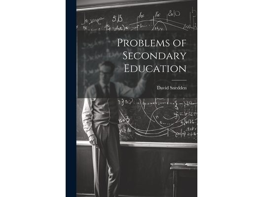 Problems of Secondary Education