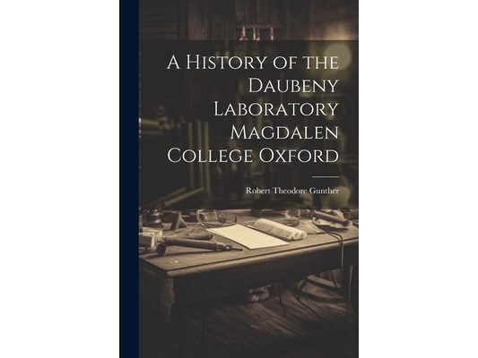 A History of the Daubeny Laboratory Magdalen College Oxford