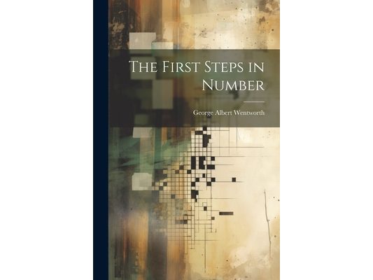 The First Steps in Number