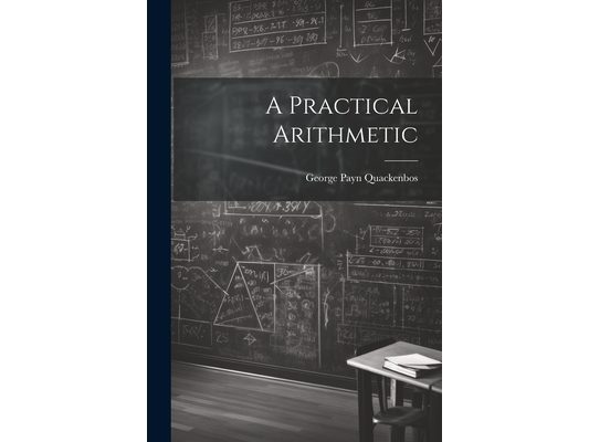 A Practical Arithmetic