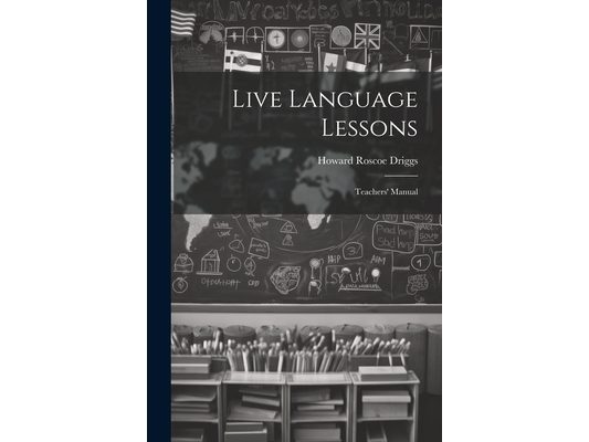 Live Language Lessons: Teachers' Manual
