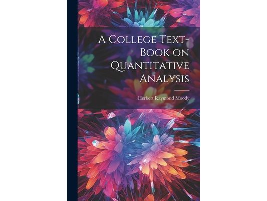 A College Text-book on Quantitative Analysis