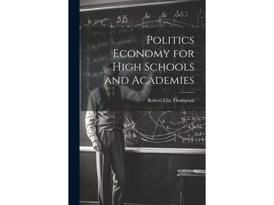 Politics Economy for High Schools and Academies