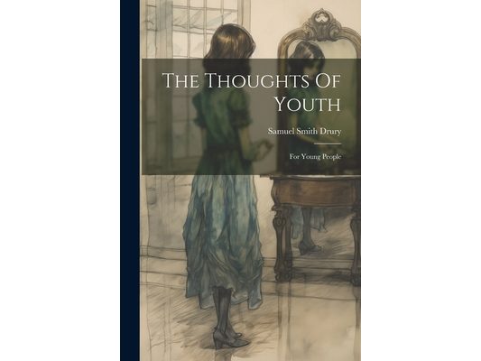 The Thoughts Of Youth: For Young People