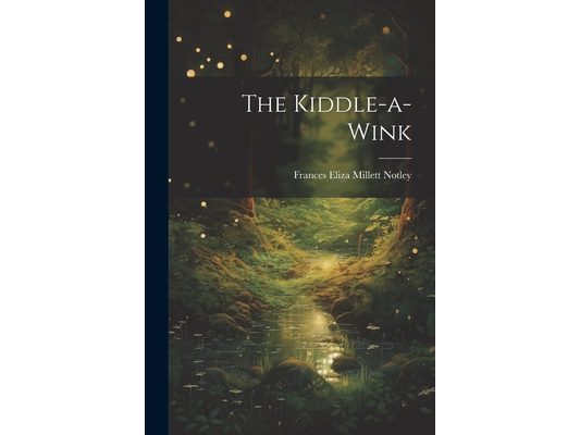The Kiddle-a-wink