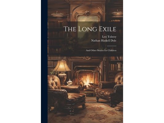 The Long Exile: And Other Stories for Children