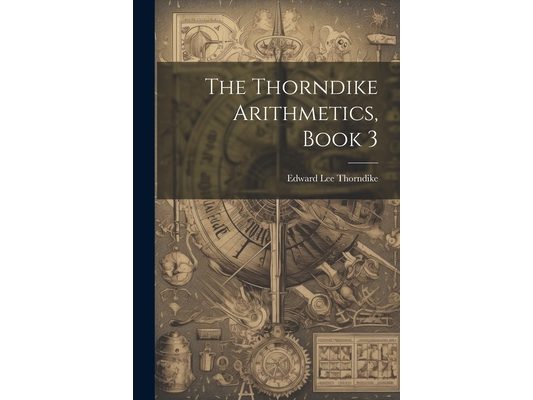 The Thorndike Arithmetics, Book 3