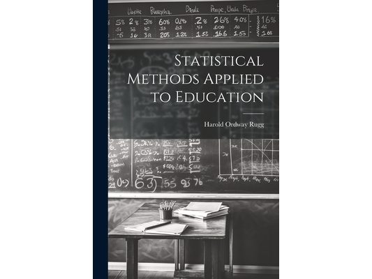 Statistical Methods Applied to Education