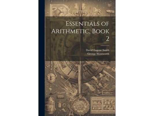 Essentials of Arithmetic, Book 2