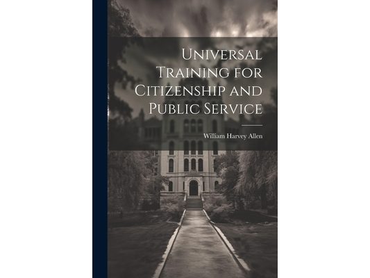 Universal Training for Citizenship and Public Service