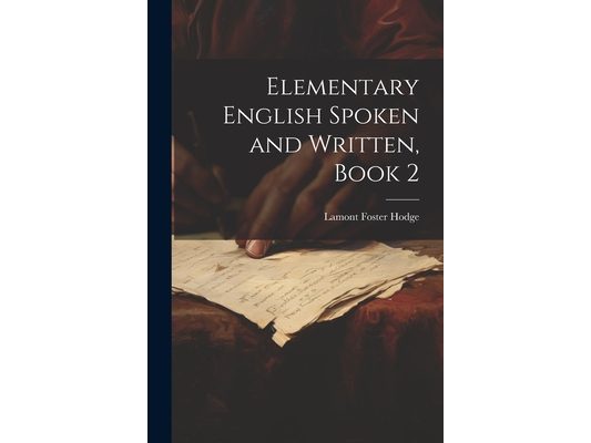 Elementary English Spoken and Written, Book 2