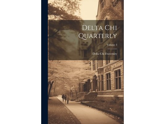 Delta Chi Quarterly; Volume 3