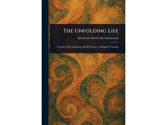 The Unfolding Life
