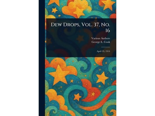 Dew Drops, Vol. 37, No. 16