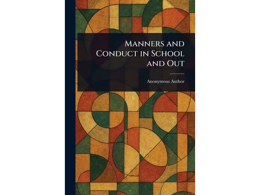 Manners and Conduct in School and Out