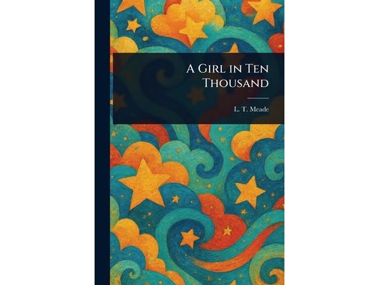 A Girl in Ten Thousand