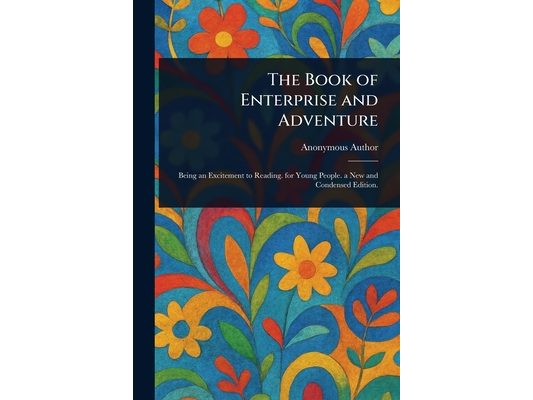 The Book of Enterprise and Adventure