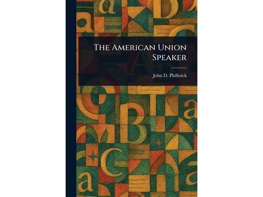 The American Union Speaker
