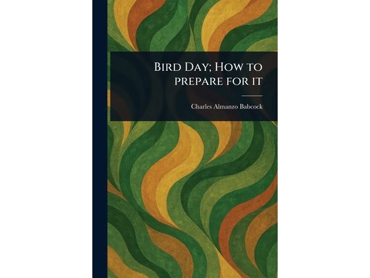 Bird Day; How to Prepare for It