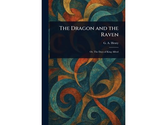 The Dragon and the Raven