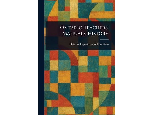 Ontario Teachers' Manuals: History