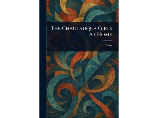 The Chautauqua Girls At Home