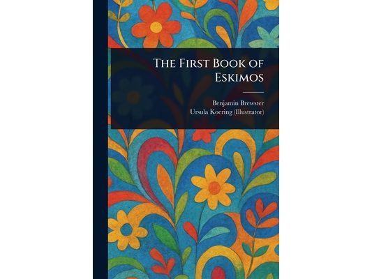 The First Book of Eskimos