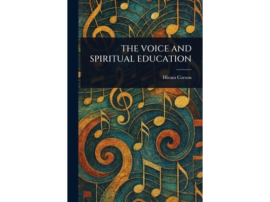 The Voice and Spiritual Education