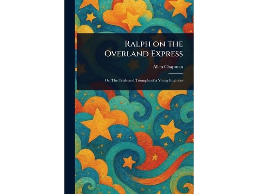 Ralph on the Overland Express
