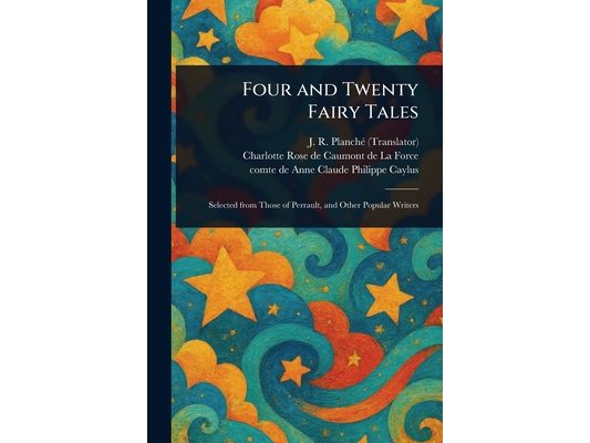 Four and Twenty Fairy Tales
