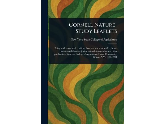 Cornell Nature-Study Leaflets