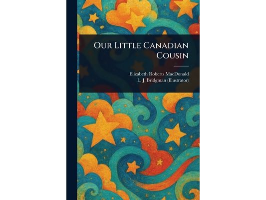 Our Little Canadian Cousin