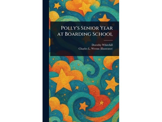 Polly's Senior Year at Boarding School