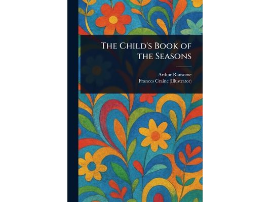 The Child's Book of the Seasons