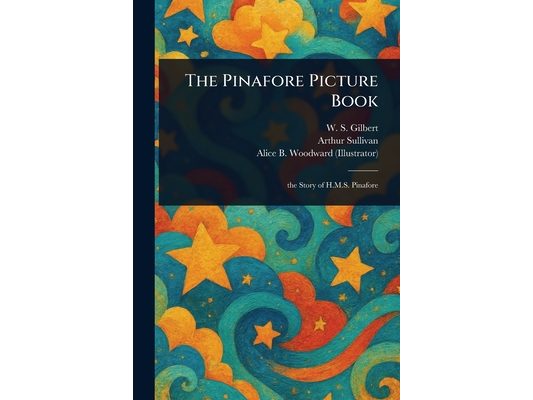 The Pinafore Picture Book