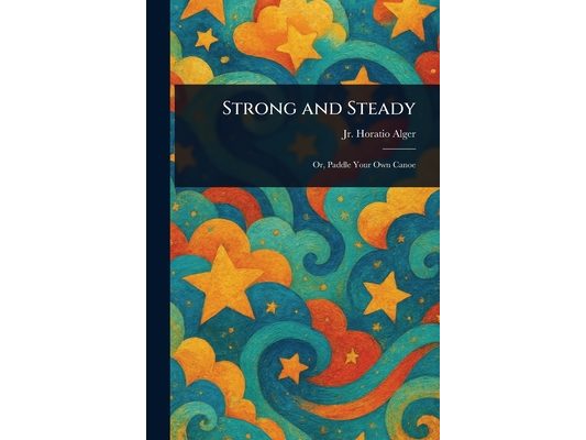 Strong and Steady