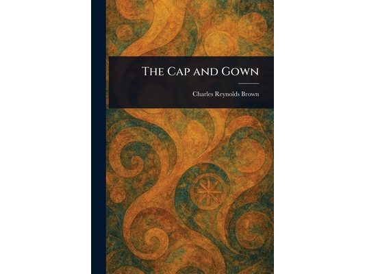 The Cap and Gown