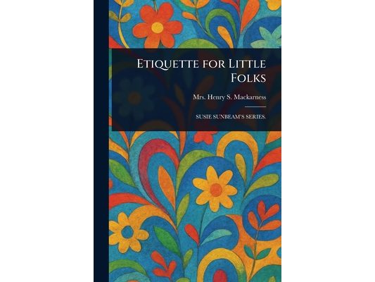 Etiquette for Little Folks