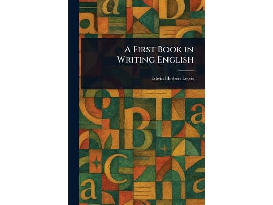 A First Book in Writing English