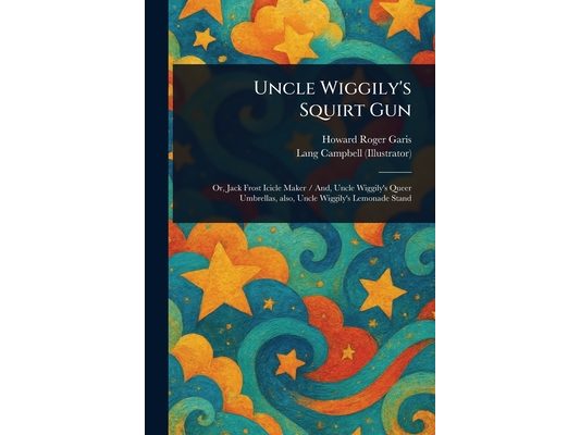 Uncle Wiggily's Squirt Gun