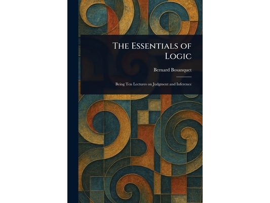 The Essentials of Logic