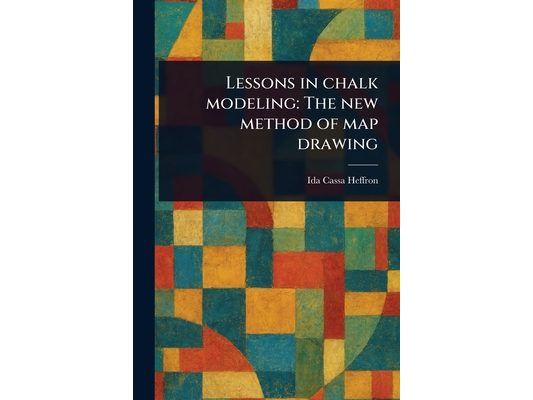 Lessons in Chalk Modeling: The New Method of Map Drawing