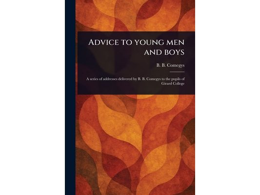 Advice to Young Men and Boys