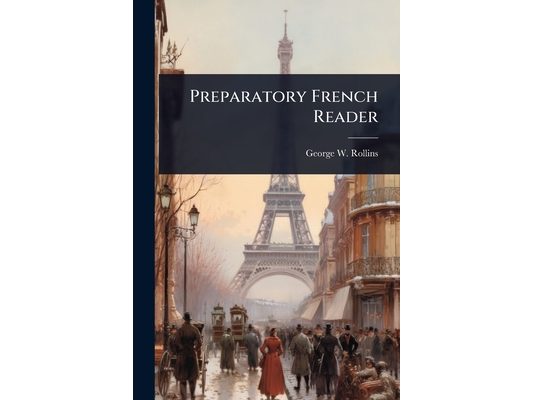 Preparatory French Reader