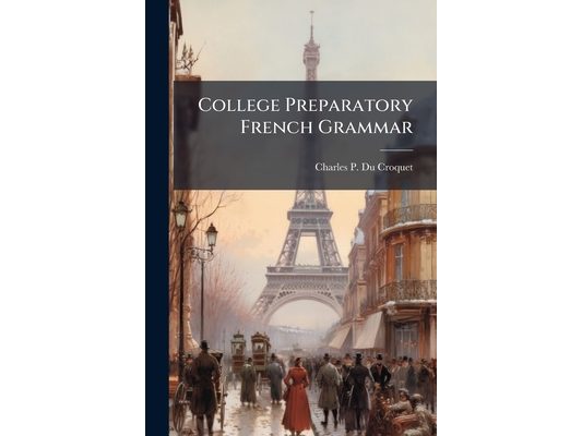 College Preparatory French Grammar