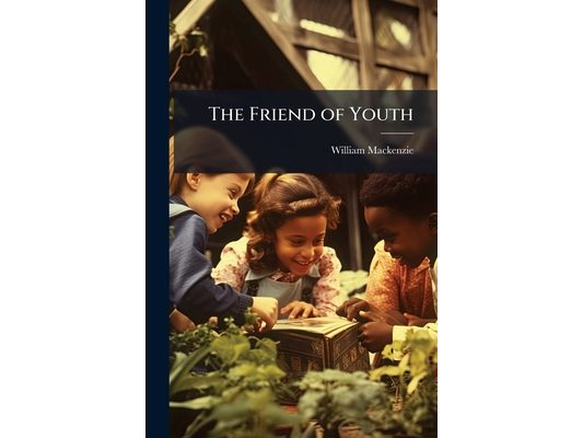 The Friend of Youth